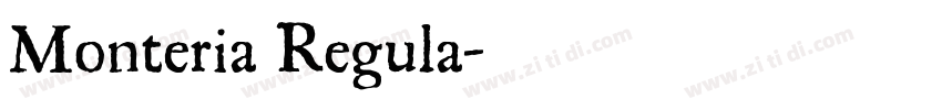 Monteria Regula字体转换